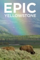 Эпический Йеллоустоун/Epic Yellowstone