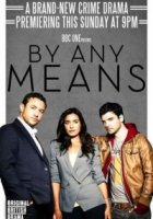 Любыми средствами/By any means