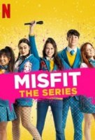 Неудачница (2021)/Misfit: The Series