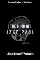 Разум Джейка Пола/The Mind of Jake Paul
