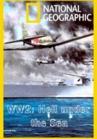 Вторая мировая: Ад под водой/WW2: Hell under the Sea 2 сезон
