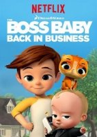 Босс-молокосос: Снова в деле/The Boss Baby: Back in Business 1 сезон
