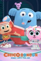 Обезьянка Чико Бон Бон — мастер на все руки/Chico Bon Bon: Monkey with a Tool Belt 2 сезон