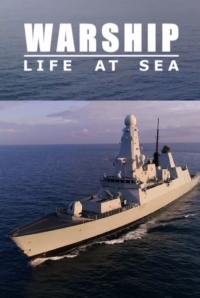 Военные корабли: в открытом море/Warship: Life at Sea 1 сезон