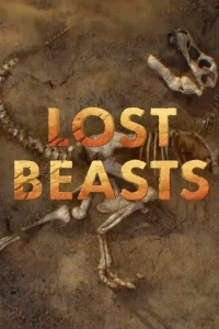 В поисках затерянных зверей/Lost Beasts Unearthed 2 сезон