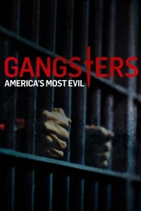 Самые опасные гангстеры Америки/Gangsters America's Most Evil 2 сезон